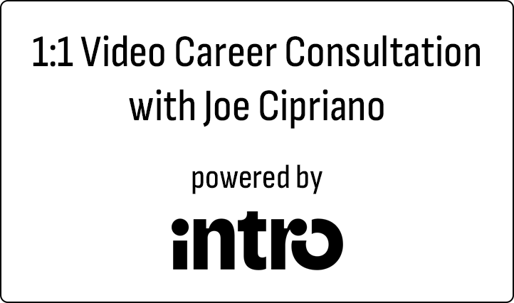 One on One Career Consultations with Joe Cipriano